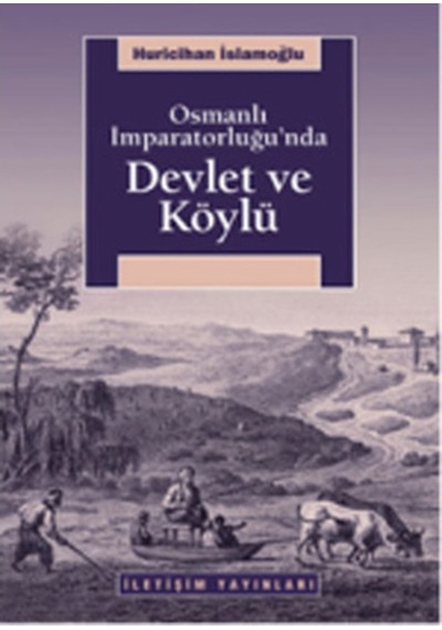 Osmanlı Imparatorluğu'Nda Devlet Ve Köylü