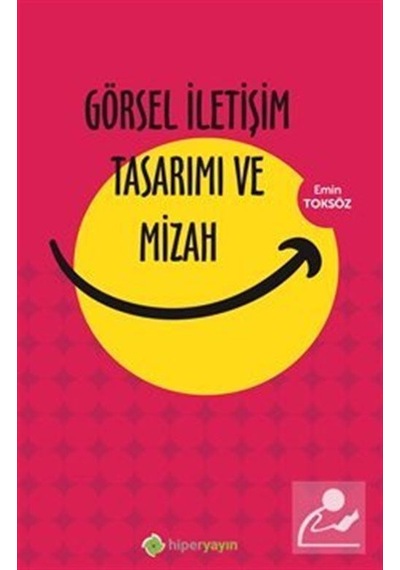 Görsel İletişim Tasarımı ve Mizah - Emin Toksöz - Hiperlink