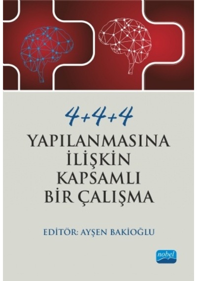4+4+4 Yapılanmasına İlişkin Kapsamlı Bir Çalışma - Nobel Akademik Yayıncılık