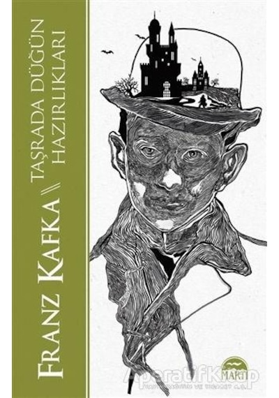 Taşrada Düğün Hazırlıkları - Franz Kafka - Martı Yayınları