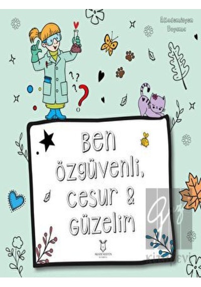 Ben Özgüvenli, Cesur ve Güzelim Akademisyen Kitabevi  -  Akademisyen Kitabevi