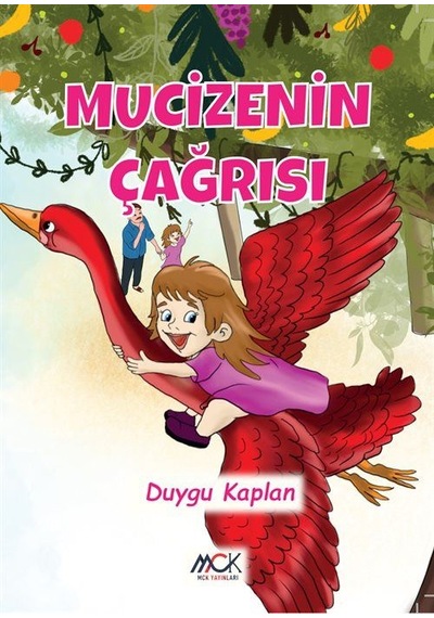 Mucizenin Çağrısı Resimli Hikaye 6+yaş / Duygu Kaplan