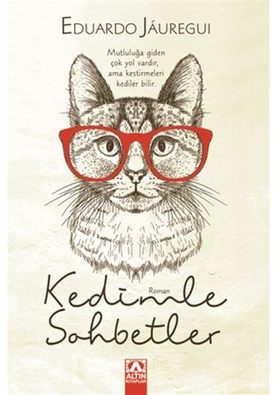 Kedimle Sohbetler - Eduardo Jauregui - Altın Kitaplar