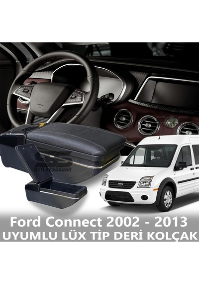 Ford Connect 2002 - 2013 Uyumlu Premium Deri Kol Dayama Kolçak Lüx Tip
