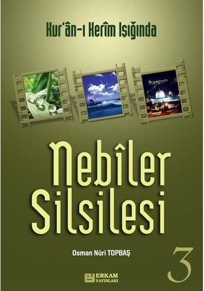 Nebiler Silsilesi -3 (Genişletilmiş Baskı) / Osman Nuri Topbaş
