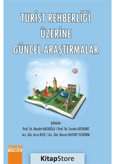 Turist Rehberliği Üzerine Güncel Araştırmalar- Detay Yayıncılık