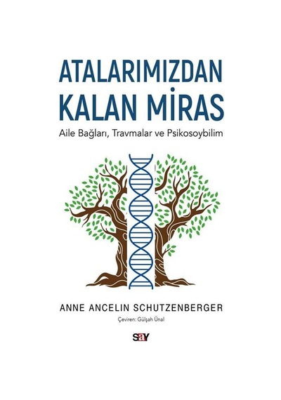 Atalarımızdan Kalan Miras / Anne Ancelin Schu Tzenberger