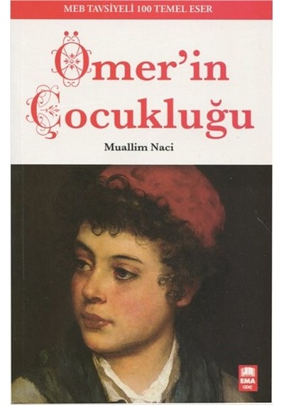 Ömer'in Çocukluğu - Muallim Naci - Ema Genç