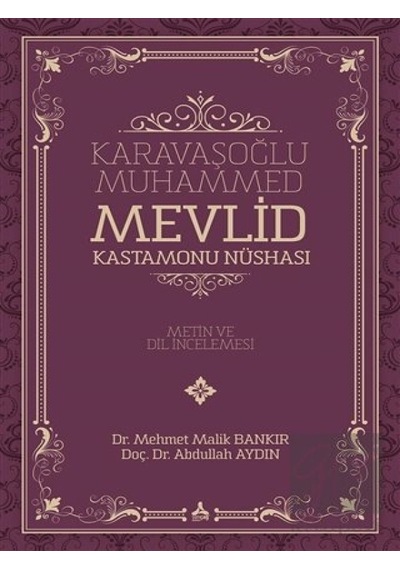 Sonçağ Yayınları - Karavaşoğlu Muhammed - Mevlid Kastamonu Nüshası