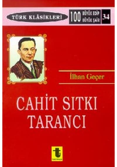 Cahit Sıtkı Tarancı - Cahit Sıtkı Tarancı -  İlhan Geçer - Toker Yayınları