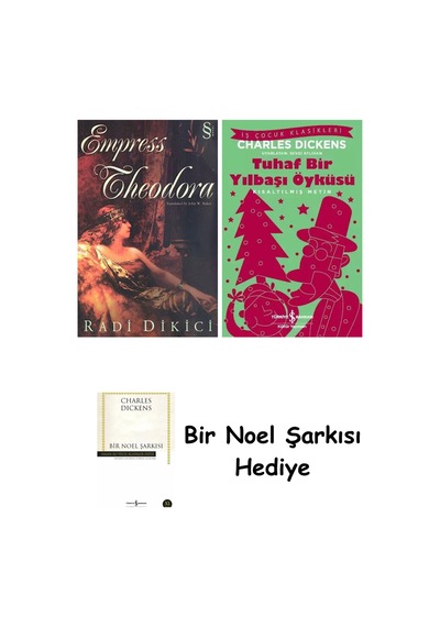 Empress Theodora + Tuhaf Bir Yılbaşı Öyküsü + Bir Noel Şarkısı