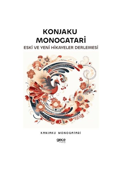 Konjaku Monogatari - Eski ve Yeni Hikayeler Derlemesi - Kanjaku Monogatari - Gece Kitaplığı
