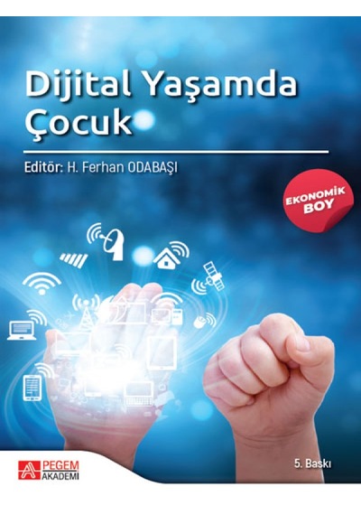 Dijital Yaşamda Çocuk - Ekonomik Boy- Pegem Akademi Yayıncılık