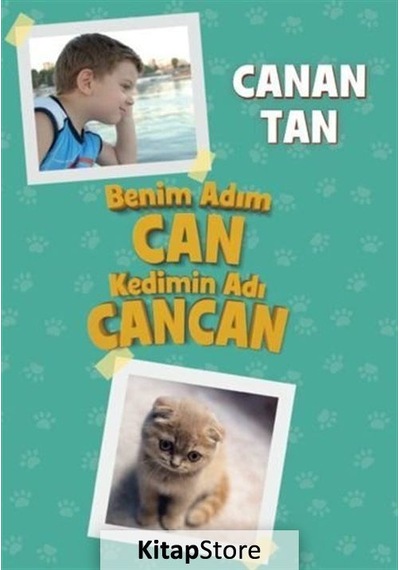 Benim Adım Can Kedimin Adı Cancan / Canan Tan