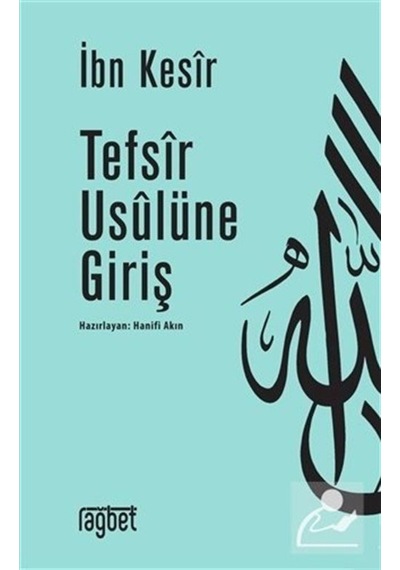 Tefsir Usulüne Giriş / İbn Kesir 9786059475860