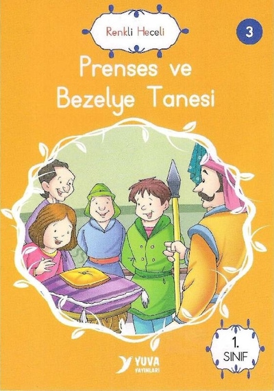 Birinci Sınıf - Prenses Ve Bezelye Tanesi Renkli Heceli