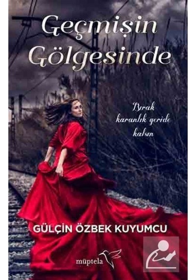 Geçmişin Gölgesinde- Müptela Yayınları