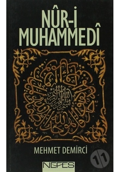 Nur -i Muhammedi  - Mehmet Demirci  - Nefes Yayıncılık