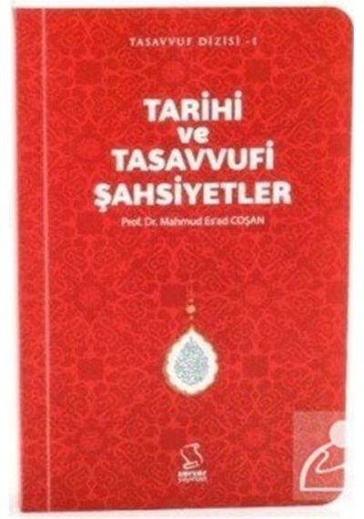 Tarihi ve Tasavvufi Şahsiyetler (Cep Boy) / Prof. Dr. Mahmud E... 9789752420335