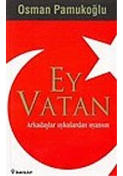 Ey Vatan / Osman Pamukoğlu 9789751022400