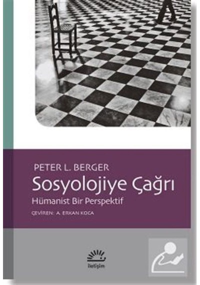 Sosyolojiye Çağrı Hümanist Bir Perspektif / Peter L. Berger