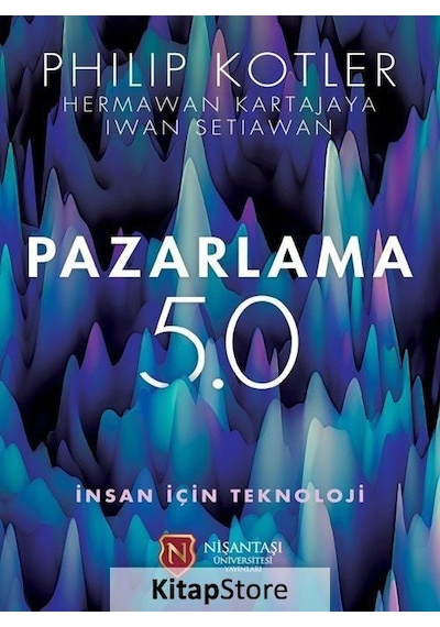 Pazarlama 5.0 / Philip Kotler