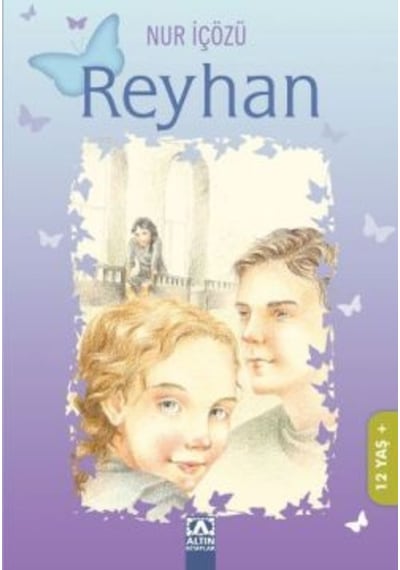 Reyhan - Nur İçözü - Altın Kitaplar