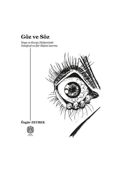 Göz Ve Söz / Özgür Zeybek