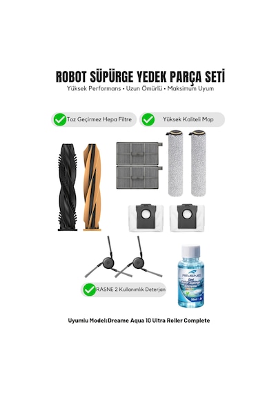 Dreame Aqua10 Ultra Roller Complete İle Uyumlu 1 Ana Fırça 2 Yan Fırça 2 Filtre 2 Mop 1 Deterjan 2 Toz Torbası 7.0