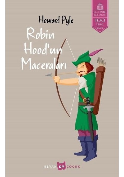 Robin Hood'un Maceraları-Tam Metin - Howard Pyle - Beyan Yayınları