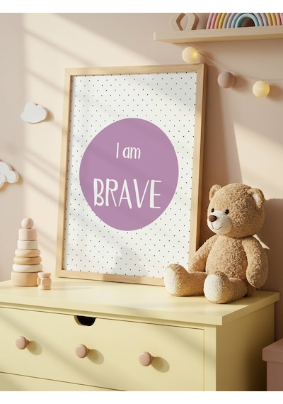 I Am Brave Dijital Baskı Poster Mor Çerçevesiz