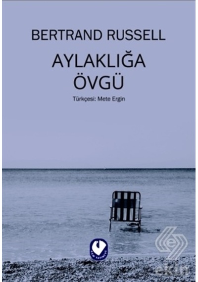Aylaklığa Övgü/Bertrand Russell