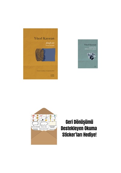 Felsefi Şiir - Tinsel Poetika + Hayaline Firar Edemeyenlerin Afsunu + Okuma Sticker'ları
