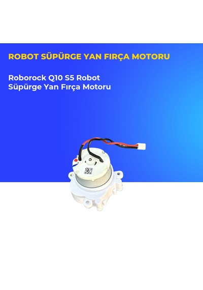 Roborock Q10 S5 Robot Süpürge Yan Fırça Motoru