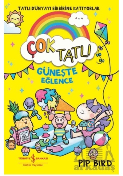 Çok Tatlı - Güneşte Eğlence İş Bankası Kültür Yayınları