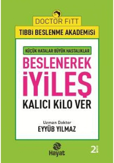 Beslenerek İyileş: Kalıcı Kilo Ver