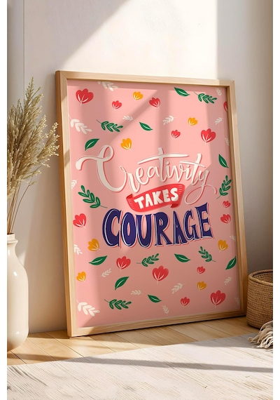 Creativity Takes Courage Çerçeveli Tablo - Yaratıcılık Cesaret İster Yazılı Motivasyon Poster Tablo