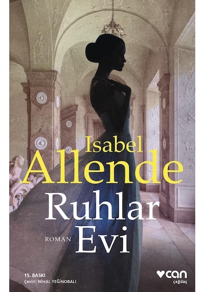Ruhlar Evi - Isabel Allende - Can Yayınları