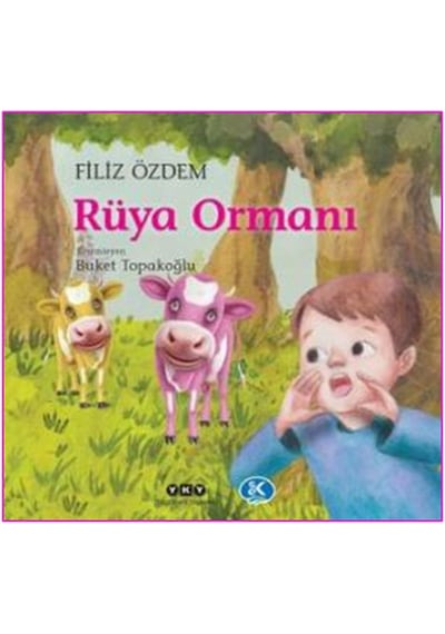 Rüya Ormanı - Filiz Özdem - Yapı Kredi Yayınları