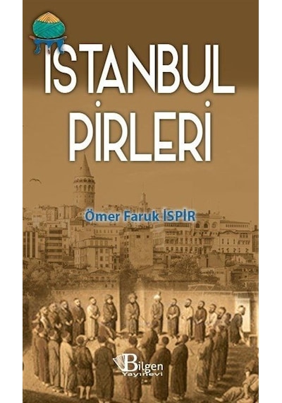 İstanbul Pirleri / Ömer Faruk İspir