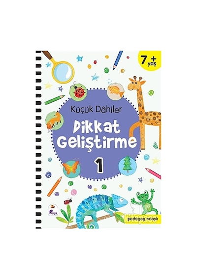 Küçük Dahiler Dikkat Geliştirme 1 7+ Yaş : Pedagog Onaylı