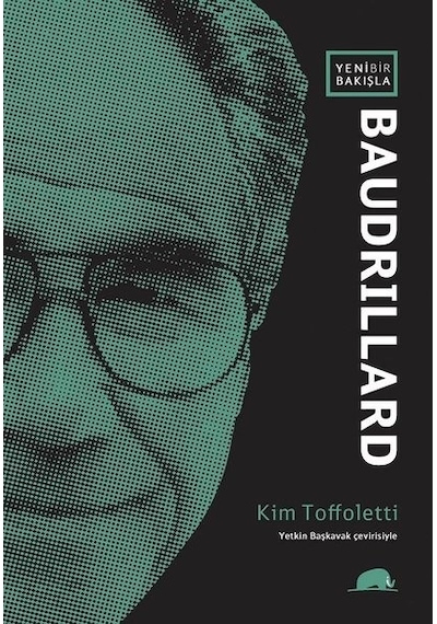 Yeni Bir Bakışla Baudrillard - Kim ToffolettiKitap