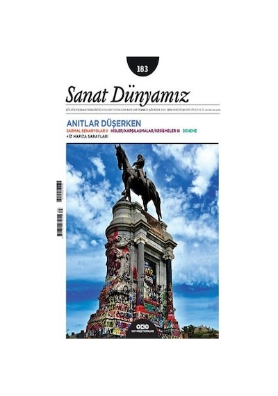 Sanat Dünyamız İki Aylık Kültür Ve Sanat Dergisi Sayı: 183 Temmuz - Ağustos 2021