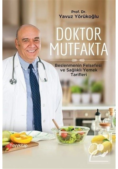 Doktor Mutfakta / Prof. Dr. Yavuz Yörükoğlu