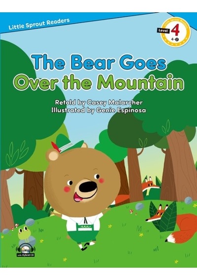 The Bear Goes Over the Mountain-Level 4-Little Sprout Readers - Casey Malarcher - E