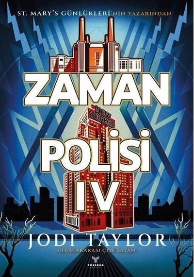 Zaman Polisi 4: Zamanı Geldi / Jodi Taylor