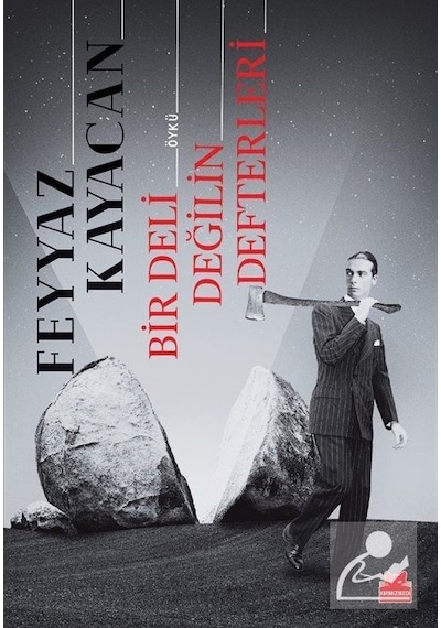 Bir Deli Değilin Defterleri - Feyyaz Kayacan - Kırmızı Kedi