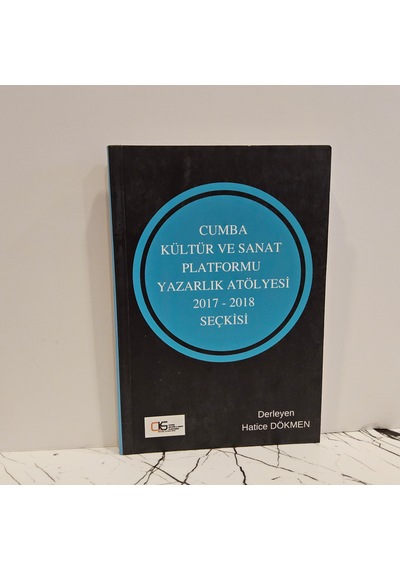 Cumba Kültür Ve Sanat Platformu Yazarlık Atölyesi 2017-2018 Seçkisi -1.baskı