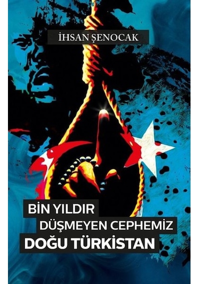 Bin Yıldır Düşmeyen Cephemiz Doğu Türkistan
