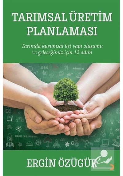 Tarımsal Üretim Planlaması - Ergin Özügür - Cinius